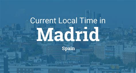 hora españa gmt|Current Local Time in Madrid, Madrid, Spain .